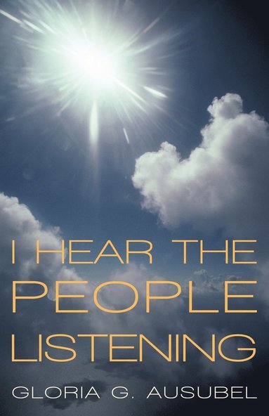 bokomslag I Hear The People Listening