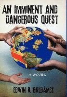 An Imminent and Dangerous Quest 1