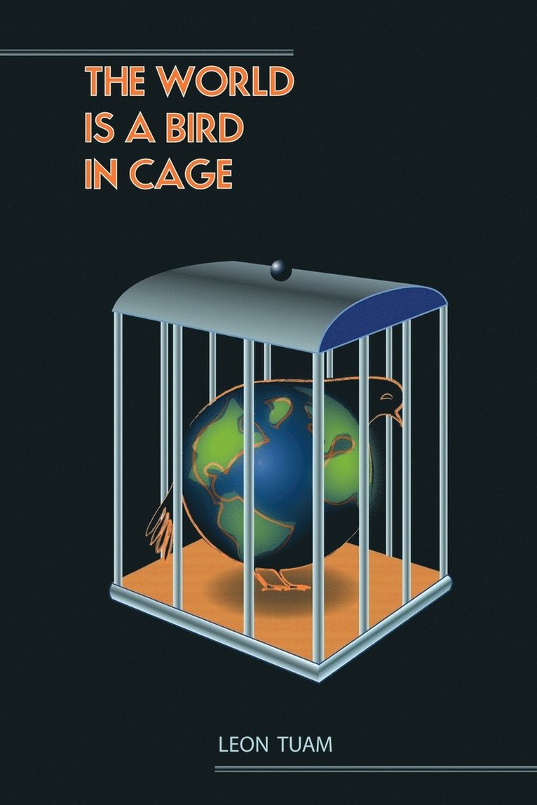 The World is a Bird in Cage 1