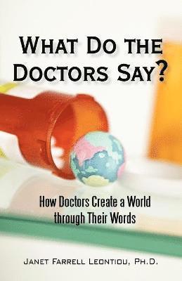 What Do the Doctors Say? 1