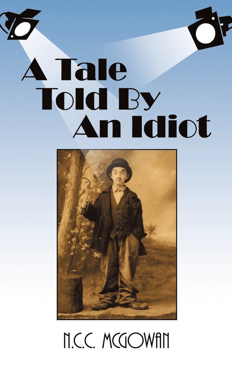Tale Told by an Idiot 1