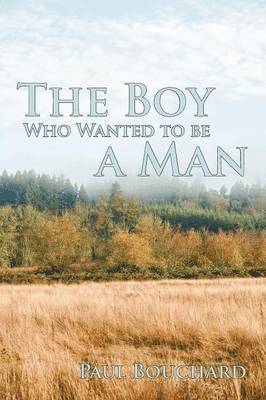 The Boy Who Wanted to Be a Man 1