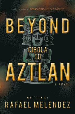 bokomslag Beyond Cibola to Aztlan