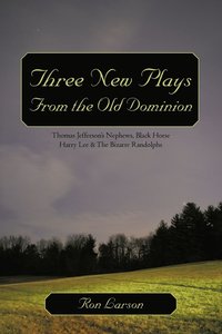 bokomslag Three New Plays from the Old Dominion