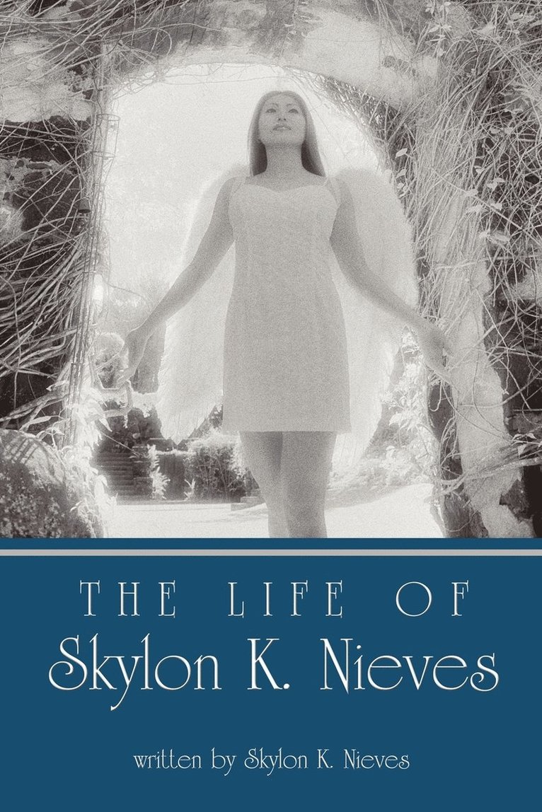 Life of Skylon K. Nieves 1