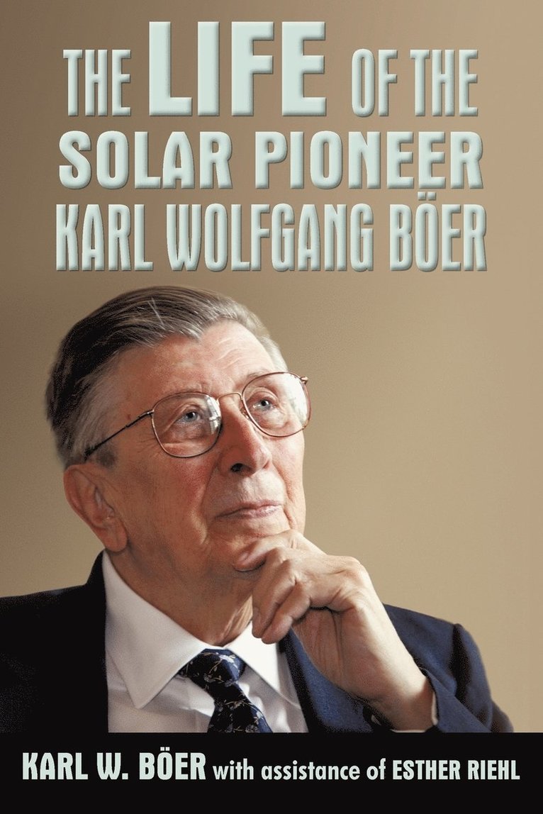 Karl Wolfgang Ber, K W B'Oer, K. W. B'Oer - Life of the Solar Pioneer Karl Wolfgang Ber, Häftad