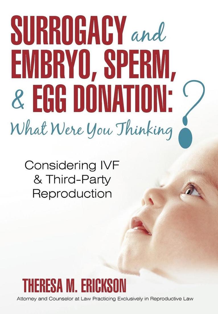 Surrogacy and Embryo, Sperm, & Egg Donation 1