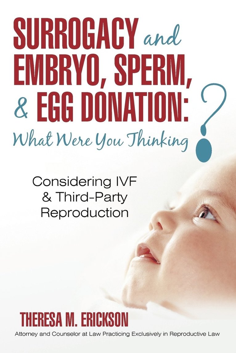 Surrogacy and Embryo, Sperm, & Egg Donation 1