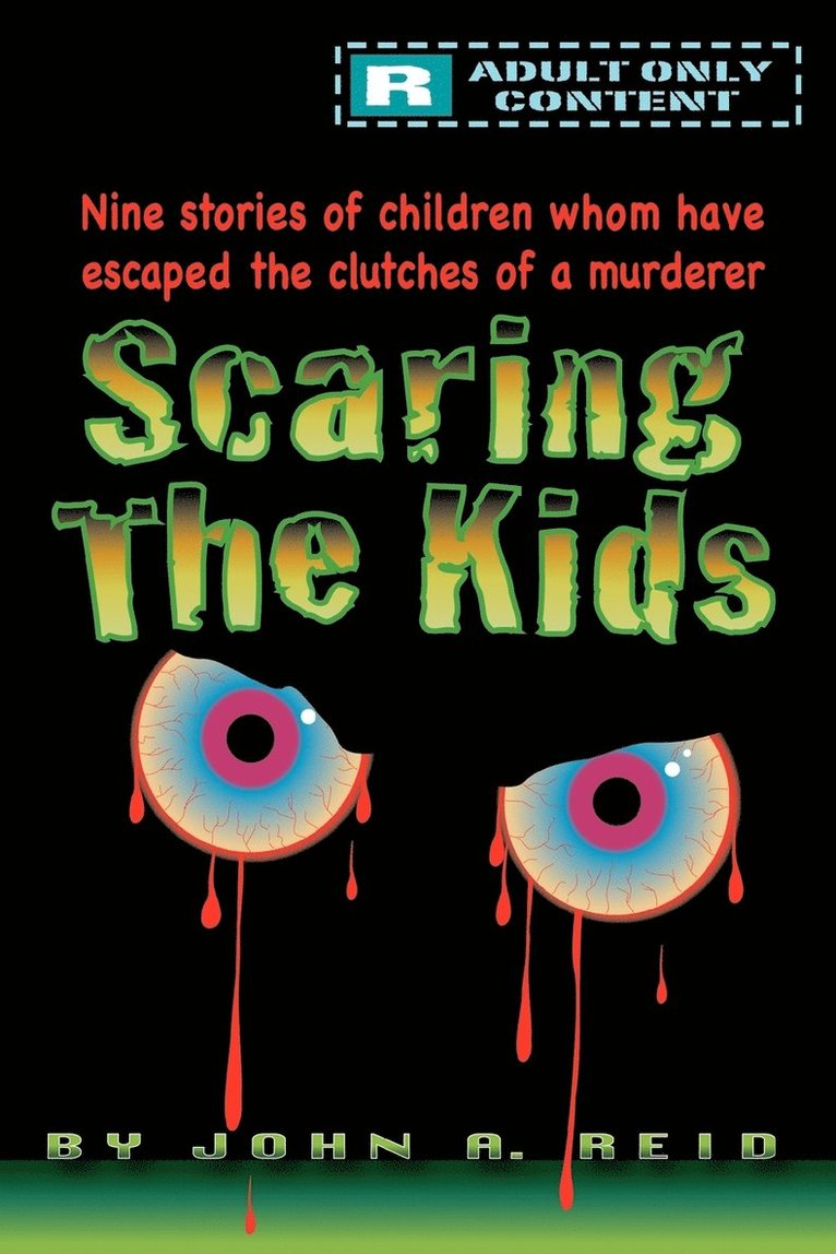 John A Reid, John A. Reid - Scaring the Kids, Häftad