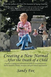 bokomslag Creating a New Normal...After the Death of a Child