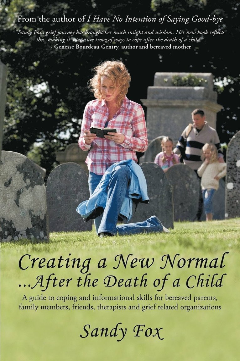 Creating a New Normal...After the Death of a Child 1