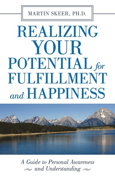 bokomslag Realizing Your Potential for Fulfillment and Happiness