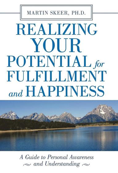 bokomslag Realizing Your Potential for Fulfillment and Happiness