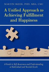 bokomslag A Unified Approach to Achieving Fulfillment and Happiness