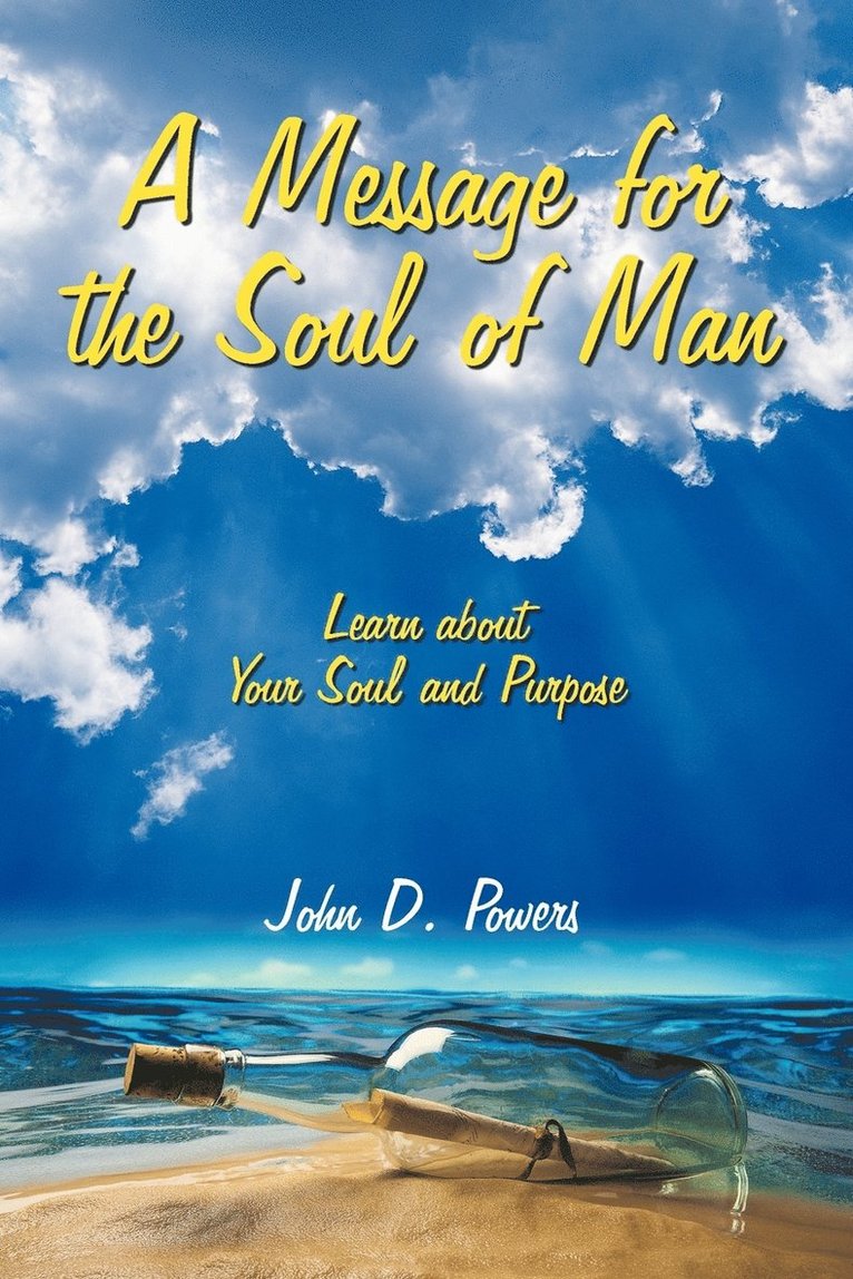 John D Powers, John D. Powers - Message for the Soul of Man, Häftad