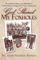 bokomslag God Shared My Foxholes