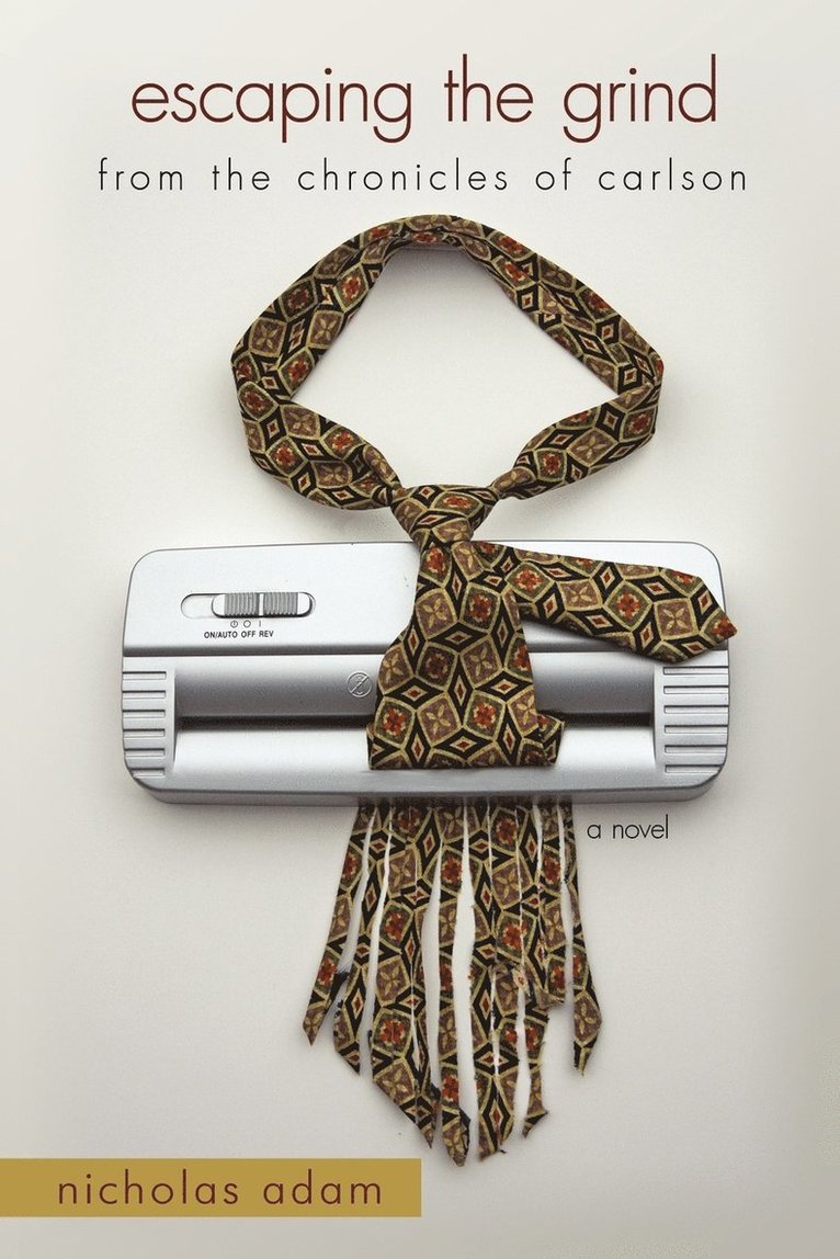 Nicholas Adam - Escaping the Grind, Häftad