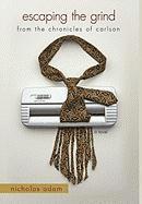 Escaping the Grind