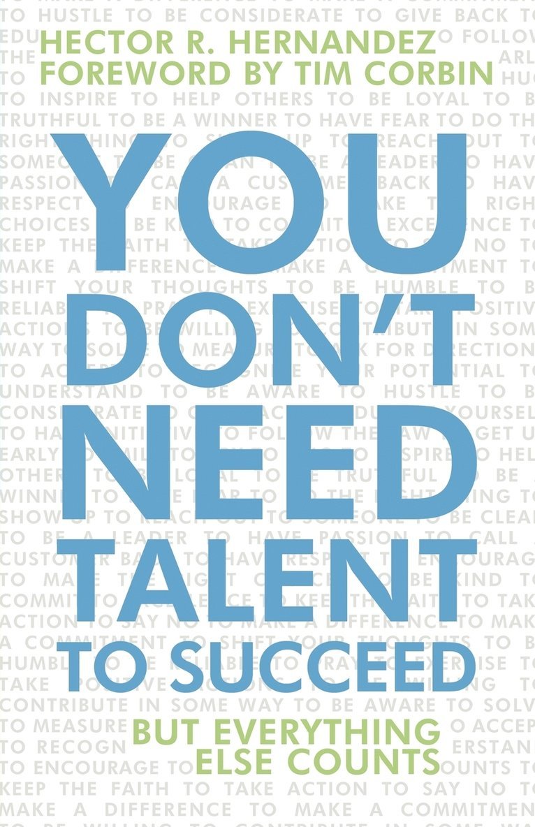 You Don't Need Talent to Succeed 1