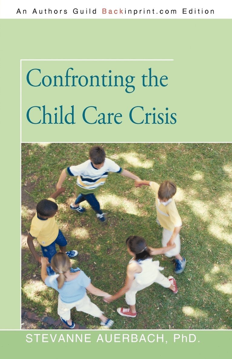 Confronting the Child Care Crisis 1