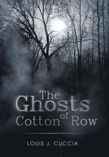 bokomslag Ghosts of Cotton Row