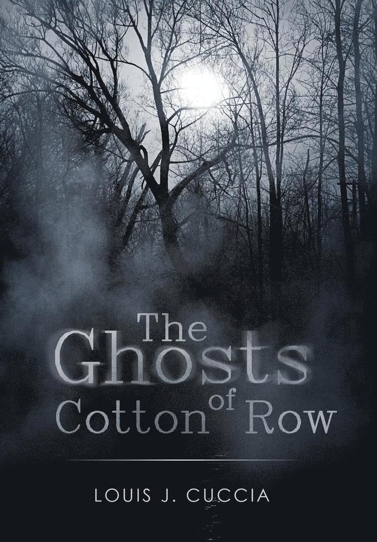 Ghosts of Cotton Row 1