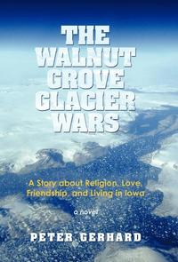 bokomslag The Walnut Grove Glacier Wars