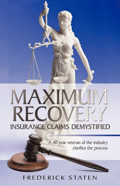 bokomslag Maximum Recovery - Insurance Claims Demystified
