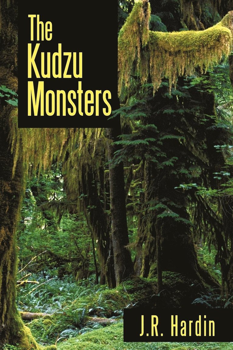 The Kudzu Monsters 1