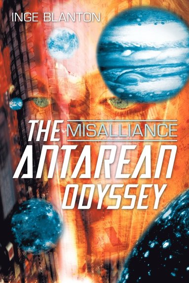 bokomslag The Antarean Odyssey