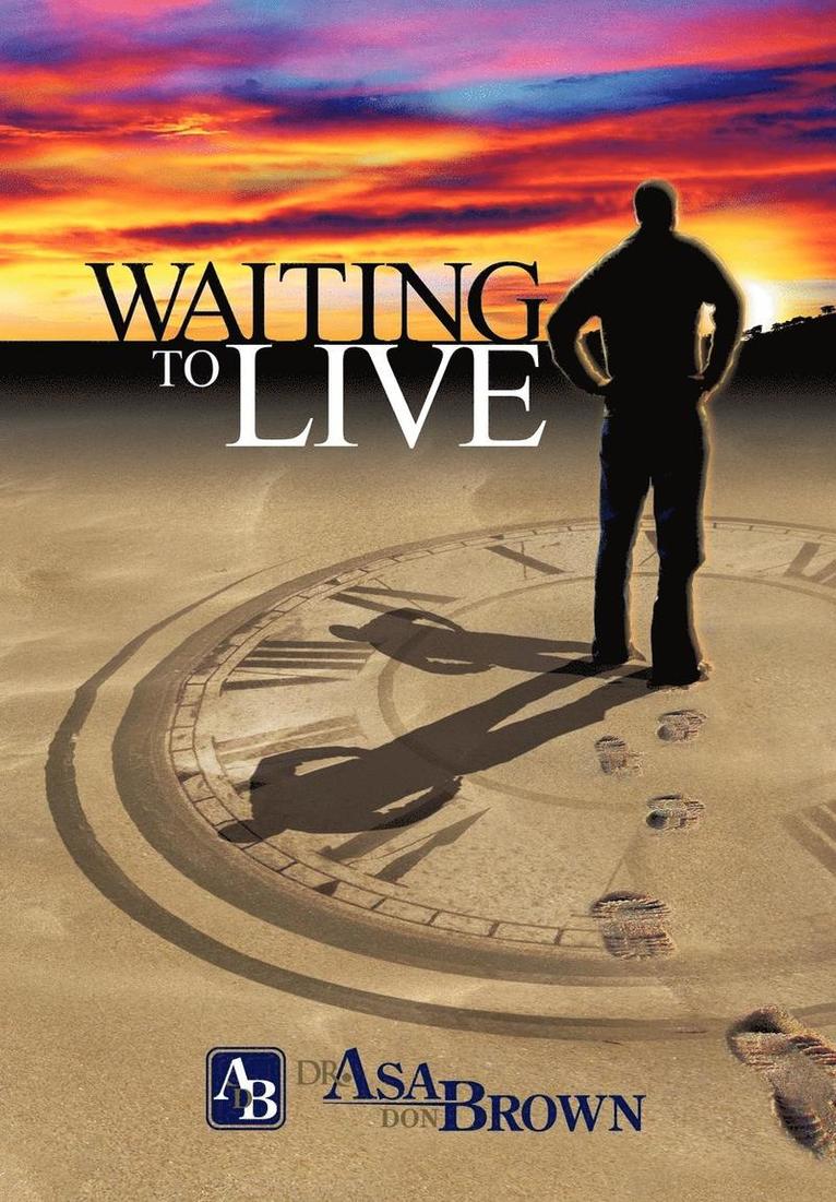 Waiting to Live 1