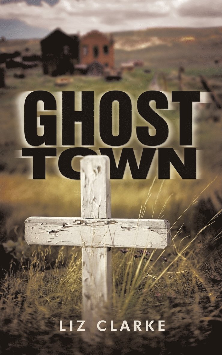 Liz Clarke - Ghost Town, Häftad