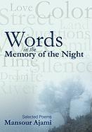 Mansour Ajami - Words in the Memory of the Night, Inbunden