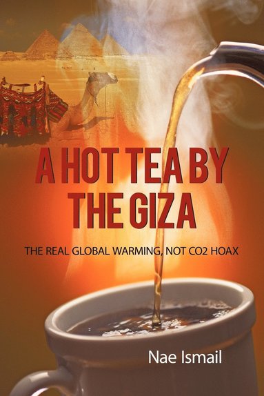 bokomslag Hot Tea by the Giza