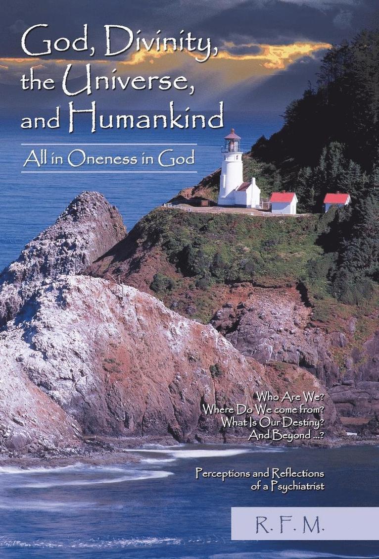 God, Divinity, the Universe, and Humankind 1