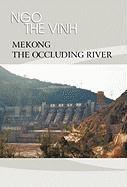 bokomslag Mekong-The Occluding River