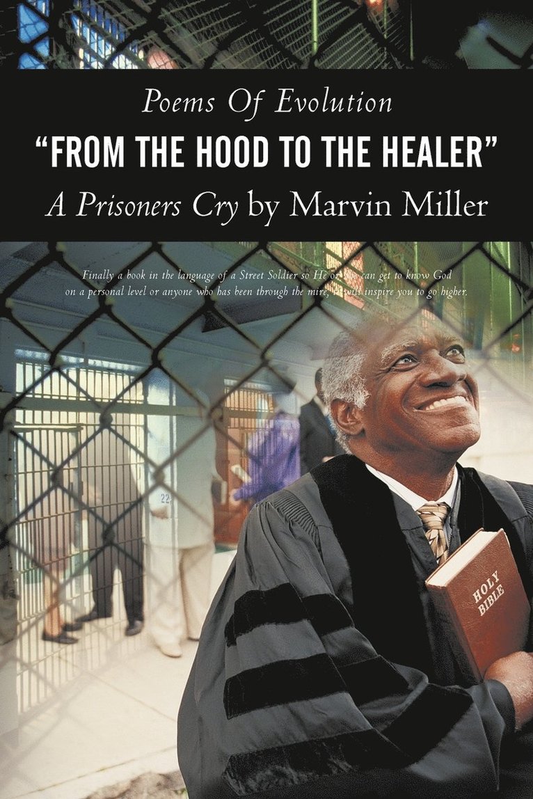 Marvin Miller - Poems of Evolution from the Hood to the Healer a Prisoners Cry by Marvin Miller, Häftad