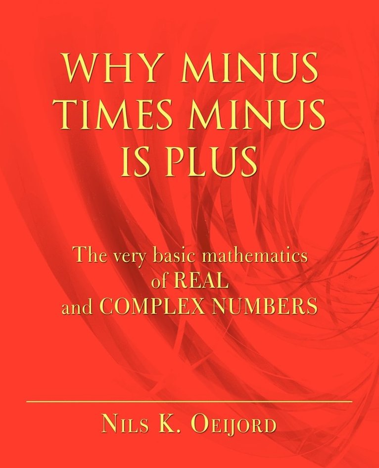 Why Minus Times Minus Is Plus