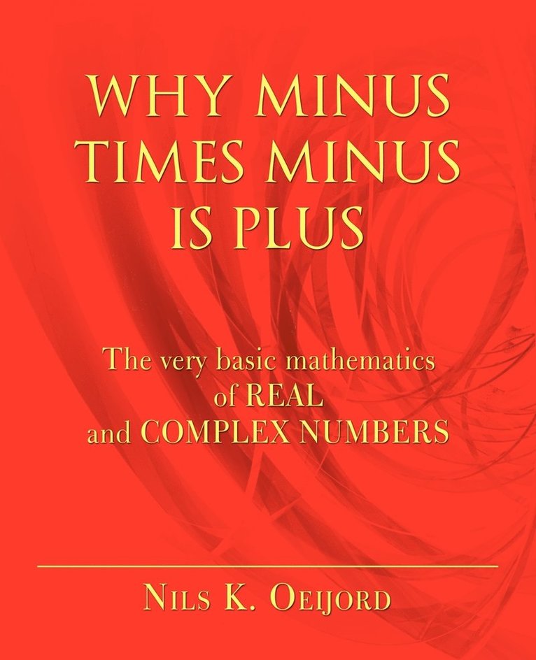 Why Minus Times Minus Is Plus 1