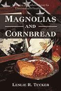 Magnolias and Cornbread