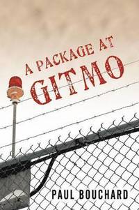 bokomslag A Package at Gitmo