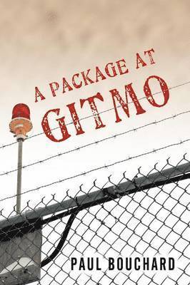 bokomslag A Package at Gitmo