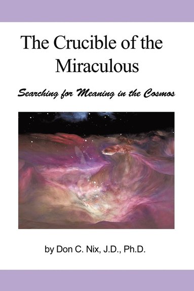 bokomslag Crucible of the Miraculous
