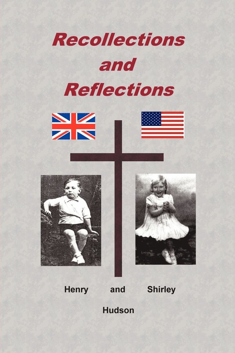 Recollections and Reflections 1