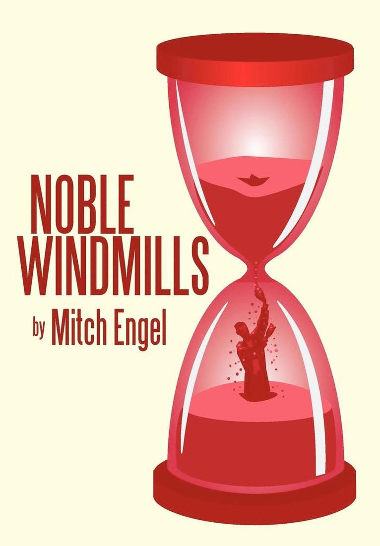 Mitch Engel - Noble Windmills, Inbunden
