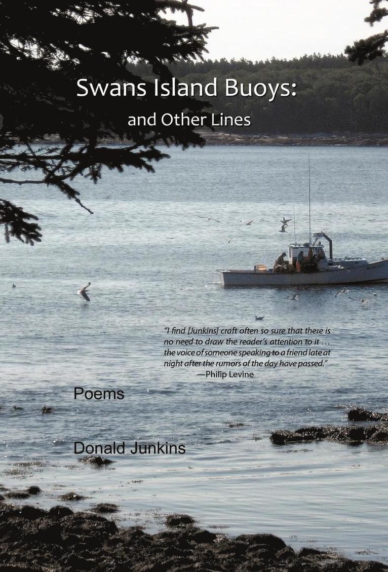 Donald Junkins - Swans Island Buoys and Other Lines, Inbunden