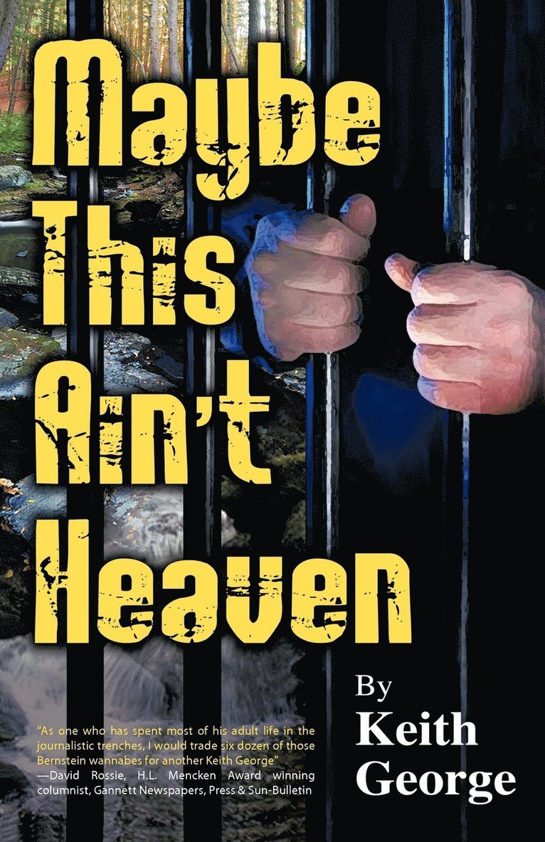 Keith George - Maybe This Ain't Heaven, Häftad