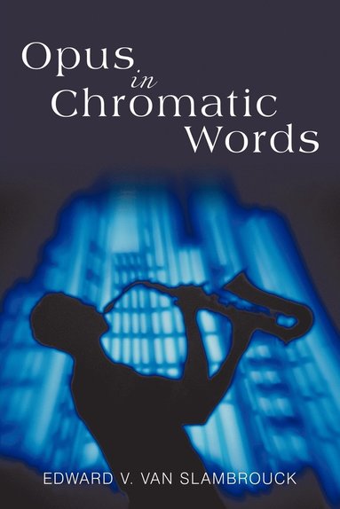 bokomslag Opus in Chromatic Words