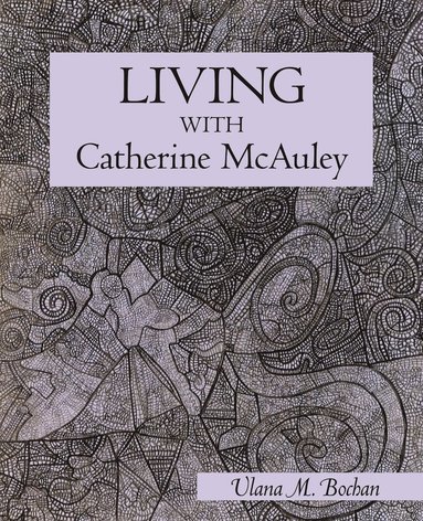 bokomslag Living With Catherine McAuley