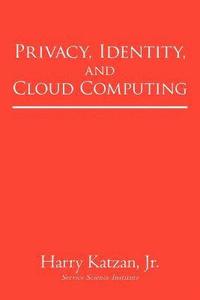 bokomslag Privacy, Identity, and Cloud Computing